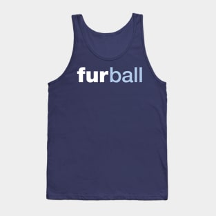 furball (dark shirts) Tank Top